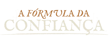 A Fórmula da Confiança